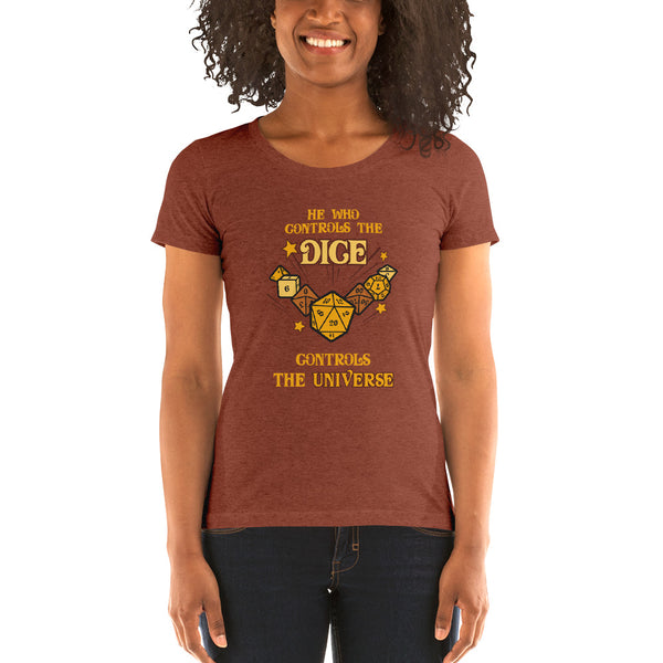He Who Controls the Dice Ladies Cut Shirt